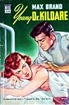 Young Dr. Kildare by Max Brand