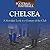 Chelsea: A Nostalgic Look at a Century of the Club (When Football Was Football)