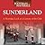 Sunderland: A Nostalgic Look at a Century of the Club (When Football Was Football)