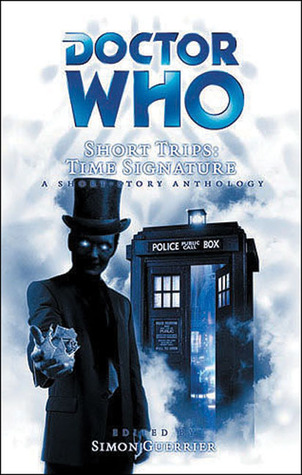 Doctor Who Short Trips: Time Signature (Hardcover)