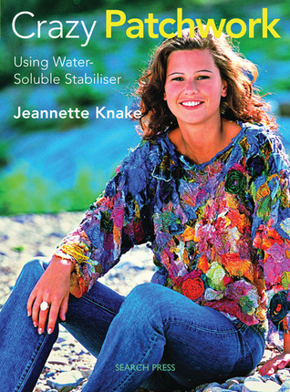 Crazy Patchwork: Using Water-Soluble Stabiliser