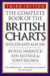 The Complete Book Of The British Charts: Singles and Albums The Complete Book Of The British Charts: Singles and Albums