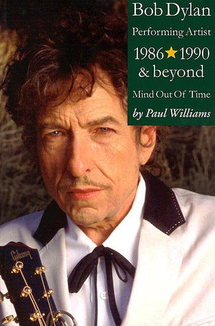 Bob Dylan Performing Artist 1986-1990 & Beyond Mind Out Of Time (Hardcover)