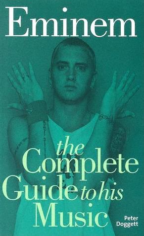 Eminem - The Complete Guide To His Music (Paperback)
