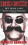 Insanity: My Mad Life