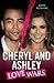 Cheryl and Ashley: Love Wars