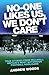 No-One Likes Us, We Don't Care: True Stories from Millwall, Britain's Most Notorious Football Hooligans