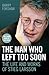 The Man Who Left Too Soon: The Life and Works of Stieg Larsson