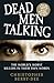 Talking with Serial Killers: Dead Men Talking