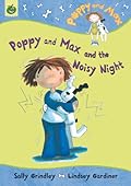 Poppy and Max and the Noisy Night