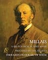 Millais: A Sketch by M. H. Spielmann Preceded by the Artist's Thoughts on Our Art of Today