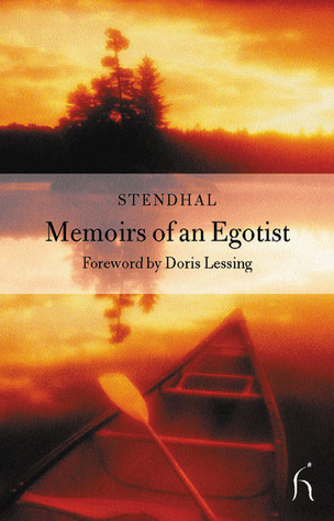 Memoirs of an Egotist (Hesperus Classics)