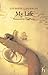 My Life (Hesperus Classics)