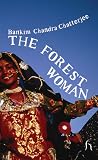 The Forest Woman (Hesperus Worldwide)