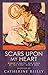Scars Upon My Heart by Catherine Reilly