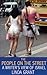The People on the Street: A...