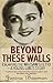 Beyond these Walls by Janina Bauman