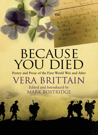 Because You Died: Poetry and Prose of the First World War and After (Hardcover)