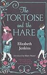 The Tortoise and the Hare by Elizabeth Jenkins