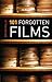 101 Forgotten Films by Brian Mills