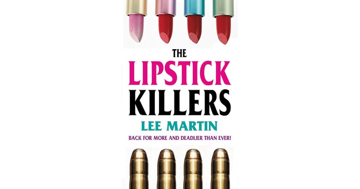 The Lipstick Killers by Lee Martin