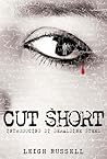 Cut Short by Leigh Russell