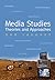 Media Studies: Theories and Approaches