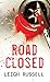 Road Closed (DI Geraldine Steel, #2)
