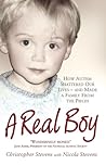A Real Boy: How Autism Shattered Our Lives and Made a Family from the Pieces