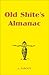 Old Shite's Almanac by Antal Parody