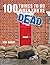 100 Things to Do When You're Dead by Rob Bailey