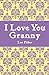 I Love You Granny