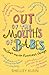 Out of the Mouths of Babes by Shelley Klein