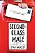 Second-Class Male: A Book of Misguided Letters