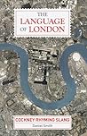 The Language of London: Cockney Rhyming Slang