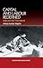 Capital and Labour Redefined: India and the Third World (Anthem South Asian Studies, 1)