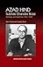 Azad Hind by Subhas Chandra Bose
