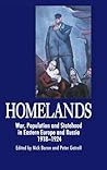 Homelands: War, Population and Statehood in Eastern Europe and Russia, 1918-1924 (Anthem Series on Russian, East European and Eurasian Studies)