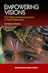 Empowering Visions: The Politics of Representation in Hindu Nationalism (Anthem South Asian Studies)