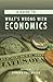 A Guide to What's Wrong with Economics by Edward Fullbrook