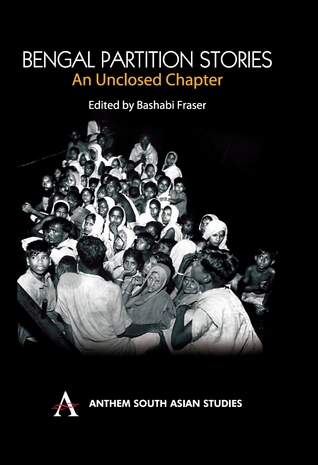 Bengal Partition Stories: An Unclosed Chapter (Hardcover)