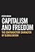 Capitalism and Freedom by Peter Nolan