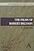 The Films of Robert Bresson...