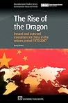 The Rise of the Dragon: Inward and Outward Investment in China in the Reform Period 1978-2007 (Chandos Asian Studies Series) The Rise of the Dragon: Inward and Outward Investment in China in the Reform Period 1978-2007 (Chandos Asian Studies Series)
