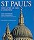 St Paul's: The Story of the...
