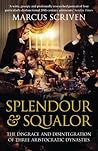 Splendour & Squal...