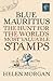 Blue Mauritius: The Hunt for the World's Most Valuable Stamps