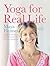 Yoga for Real Life by Maya Fiennes