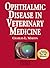 Ophthalmic Disease in Veterinary Medicine