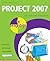 Project 2007 in easy steps by John           Carroll
